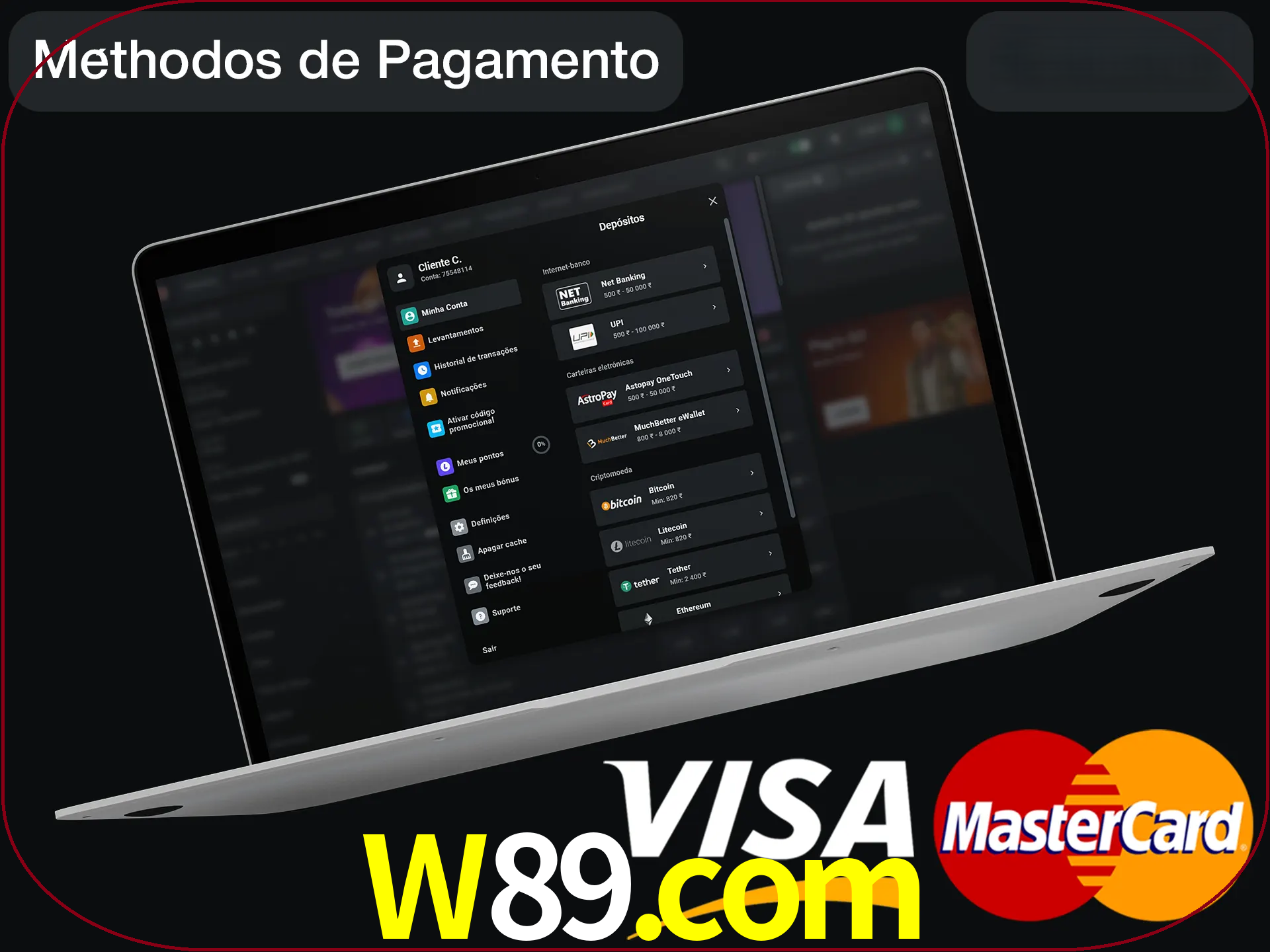 Use seu método de depósito preferido.